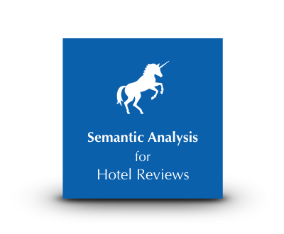 Unicorn NLP Semantic Analysis for Hotel Reviews